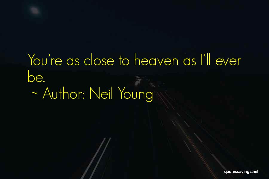 Neil Young Quotes 1542127