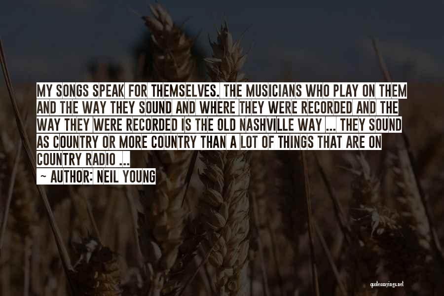 Neil Young Quotes 1857982