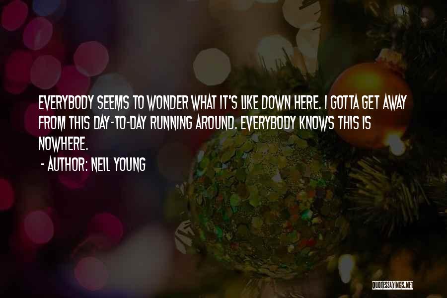 Neil Young Quotes 1859432