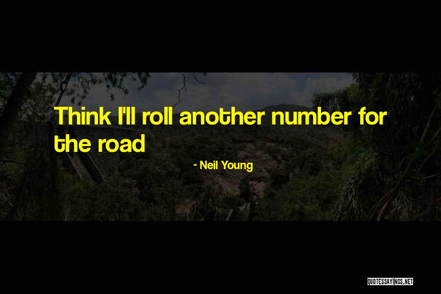Neil Young Quotes 1988741 Neil Young Quotes 1988741