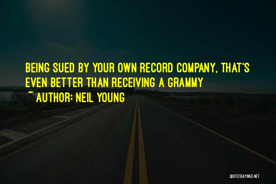 Neil Young Quotes 2030105