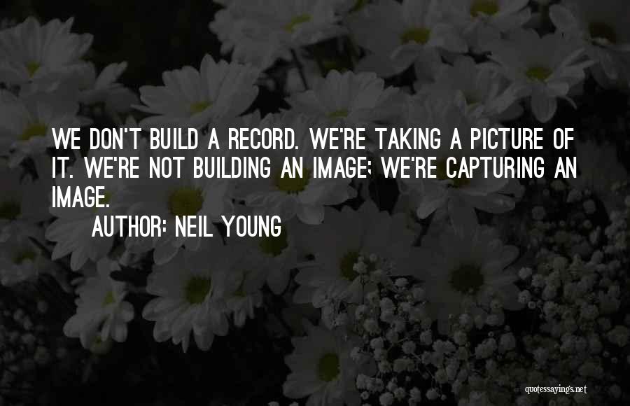 Neil Young Quotes 2108966