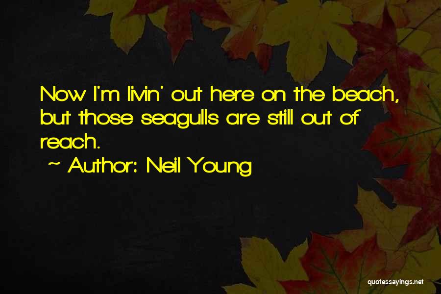 Neil Young Quotes 2220633