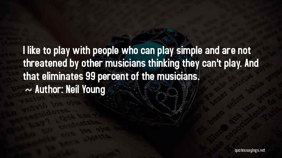 Neil Young Quotes 478544