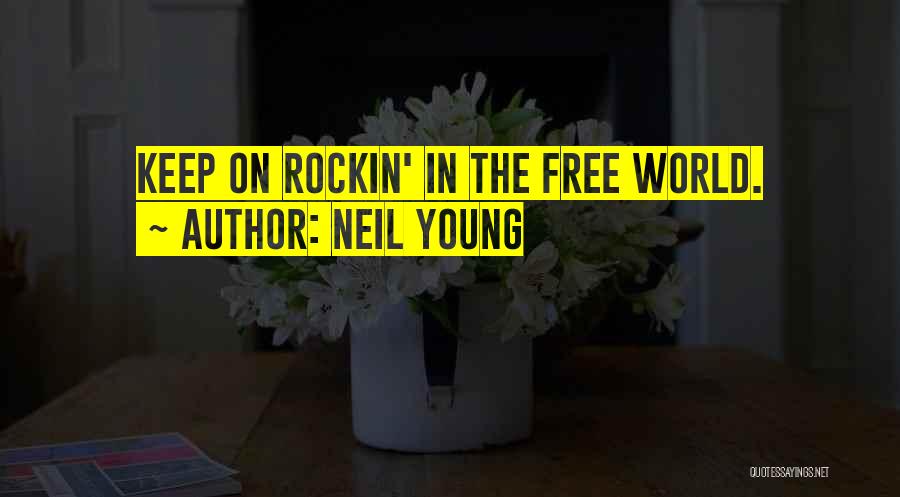 Neil Young Quotes 494417