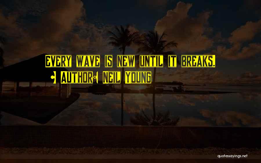 Neil Young Quotes 750021