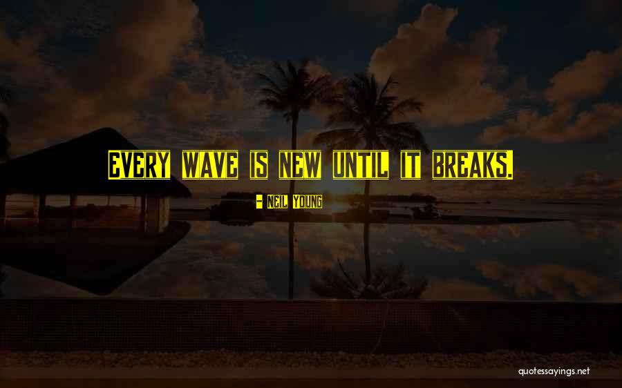 Neil Young Quotes 750021 Neil Young Quotes 750021