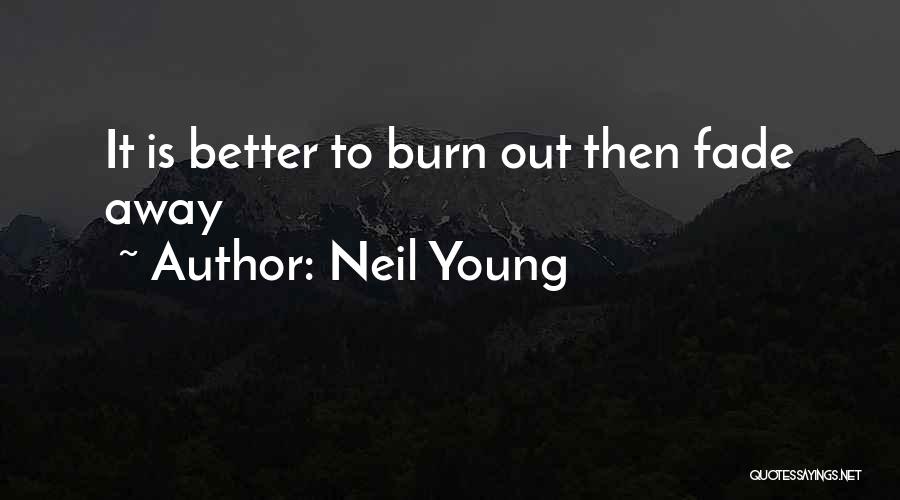 Neil Young Quotes 831346
