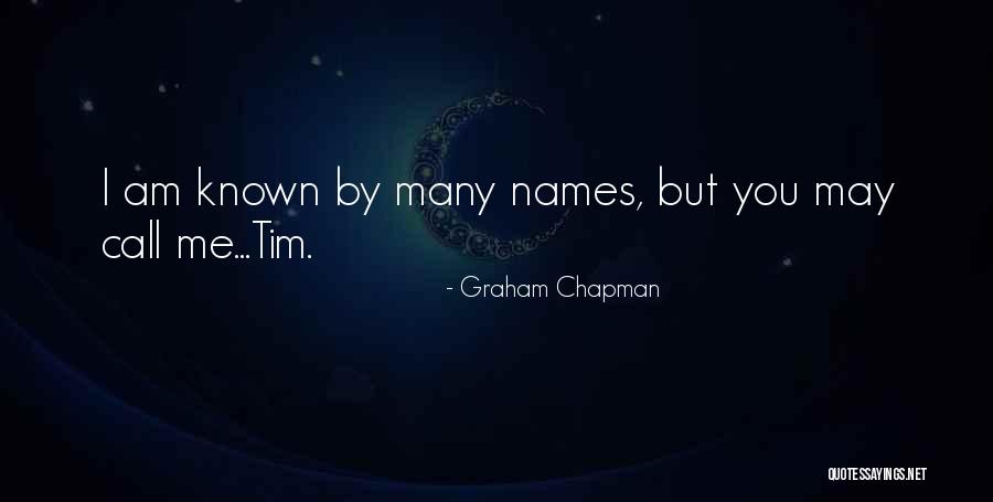 Neilah Quotes By Graham Chapman