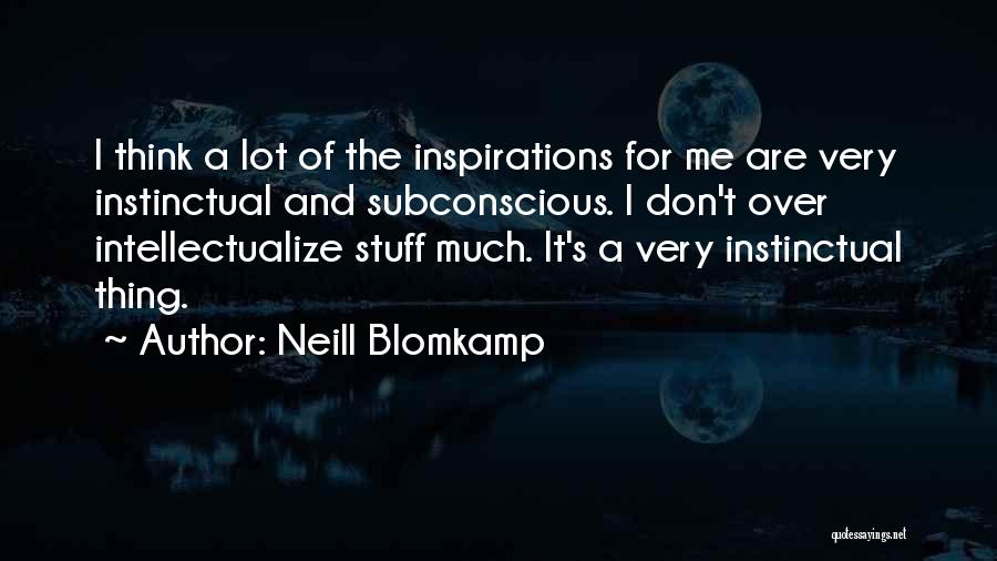 Neill Blomkamp Quotes 1183496