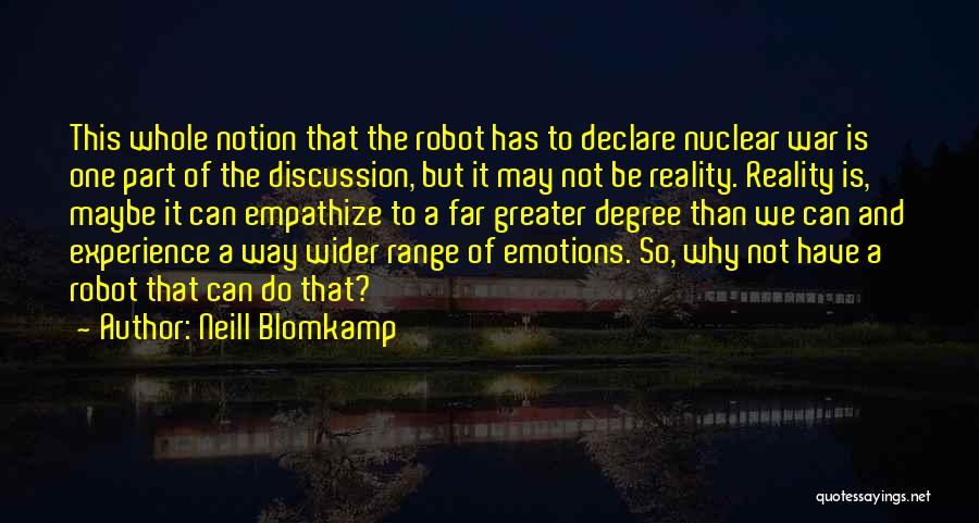 Neill Blomkamp Quotes 1617225