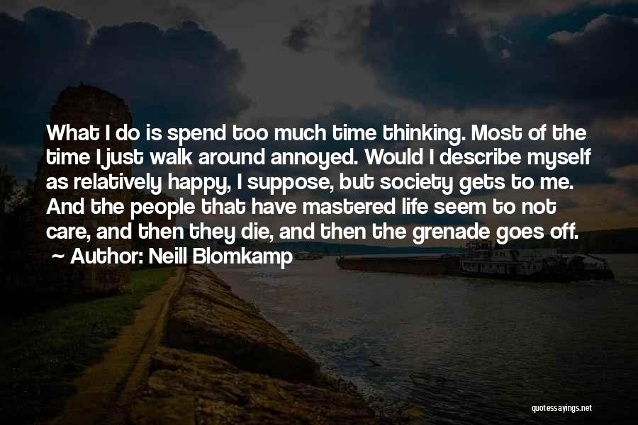 Neill Blomkamp Quotes 1632054