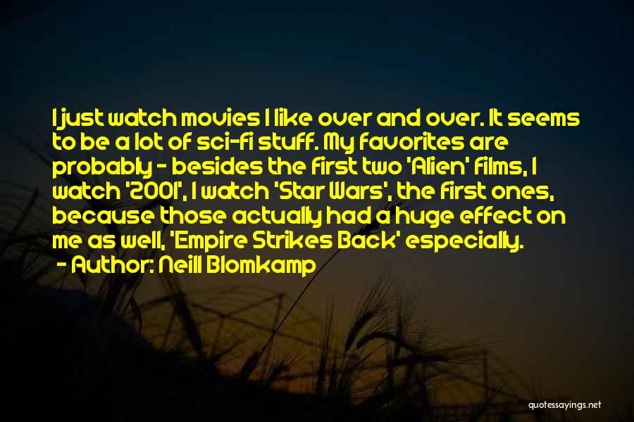 Neill Blomkamp Quotes 1796915