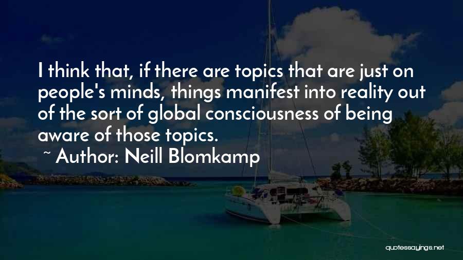 Neill Blomkamp Quotes 2087710