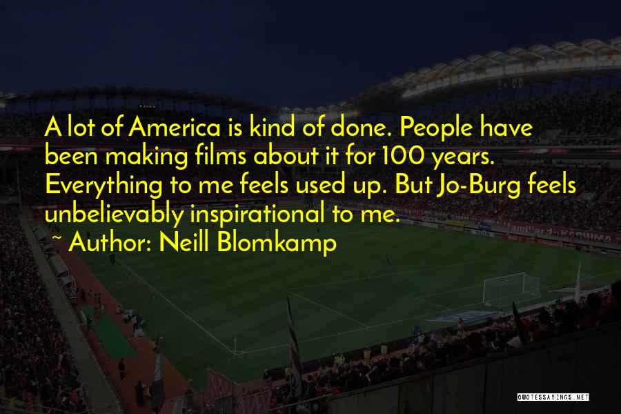 Neill Blomkamp Quotes 931753