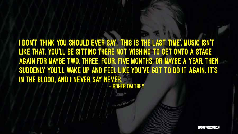 Neillys Quotes By Roger Daltrey Neillys Quotes By Roger Daltrey