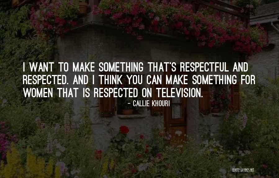 Neimah Mustafa Quotes By Callie Khouri Neimah Mustafa Quotes By Callie Khouri