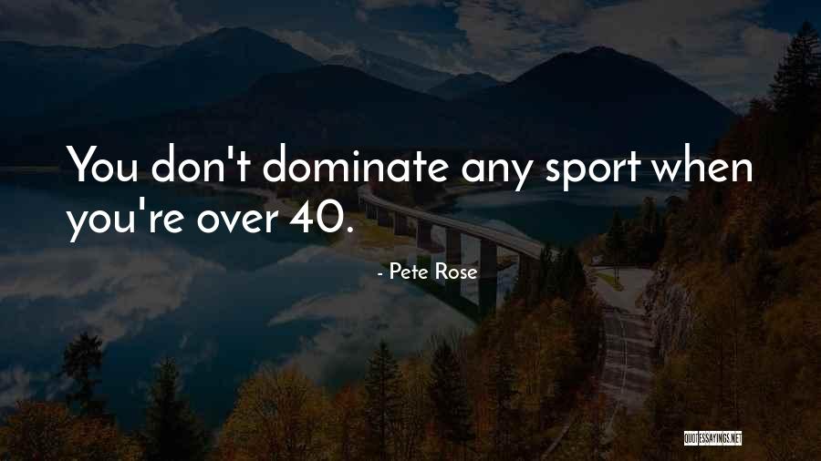 Neintelept Quotes By Pete Rose Neintelept Quotes By Pete Rose