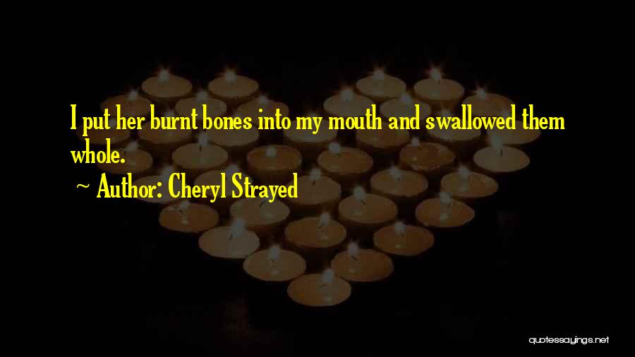 Neisewander Enterprises Quotes By Cheryl Strayed