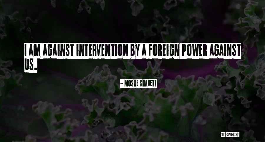 Neistina Ili Quotes By Moshe Sharett Neistina Ili Quotes By Moshe Sharett