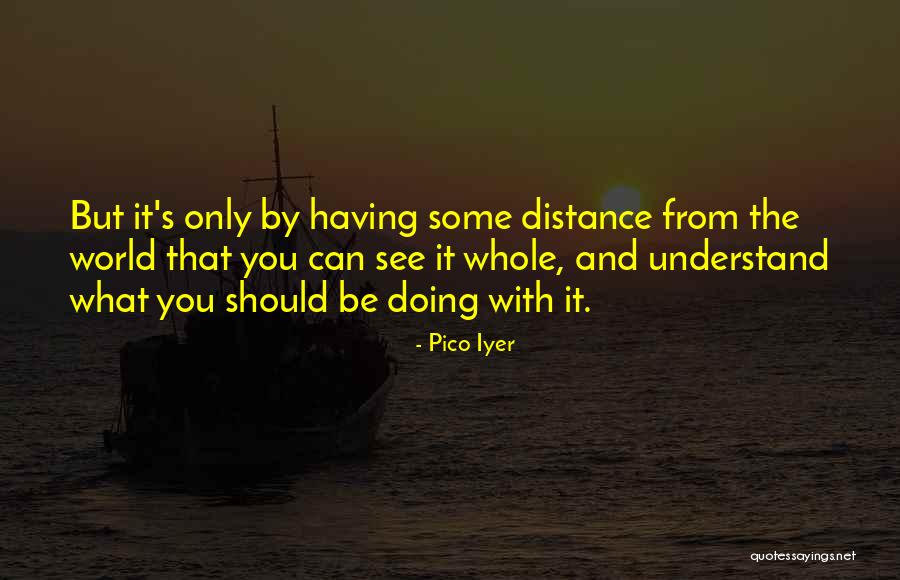 Neither Rain Nor Sleet Quotes By Pico Iyer Neither Rain Nor Sleet Quotes By Pico Iyer