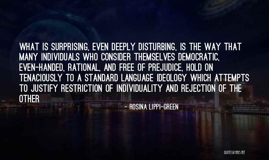 Neitz Helm Quotes By Rosina Lippi-Green Neitz Helm Quotes By Rosina Lippi-Green