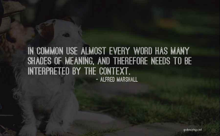 Neizvestnyi Quotes By Alfred Marshall Neizvestnyi Quotes By Alfred Marshall