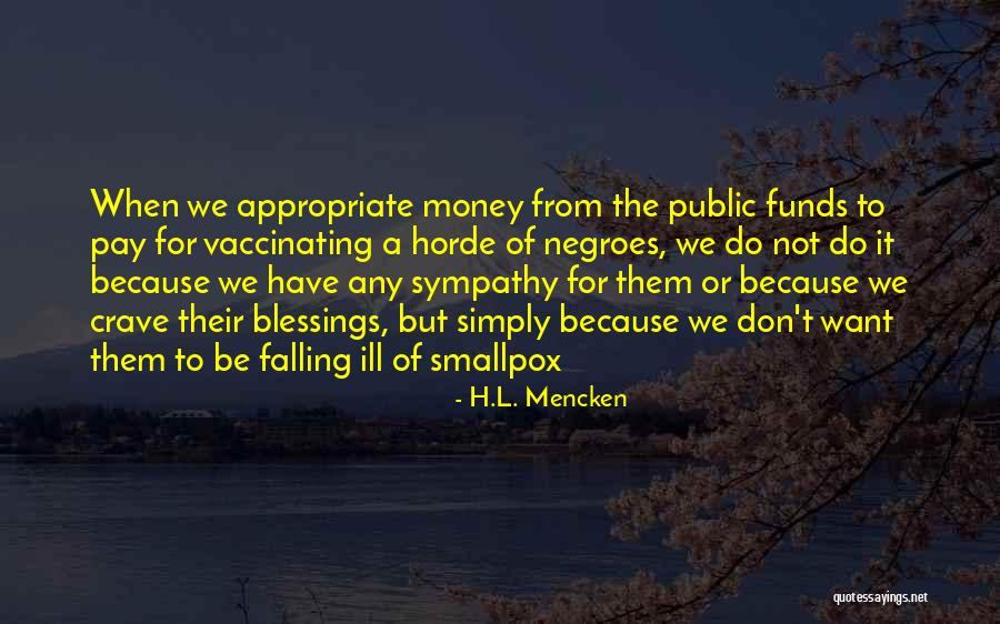 Nejistota Typu Quotes By H.L. Mencken Nejistota Typu Quotes By H.L. Mencken