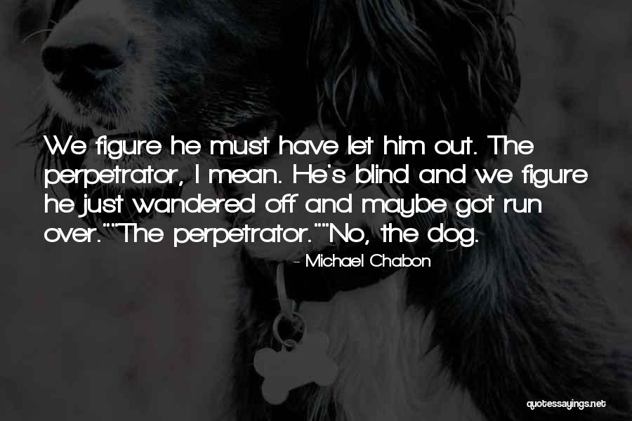 Nejistota Typu Quotes By Michael Chabon Nejistota Typu Quotes By Michael Chabon
