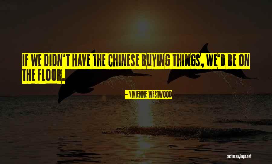 Nejla Liias Quotes By Vivienne Westwood Nejla Liias Quotes By Vivienne Westwood