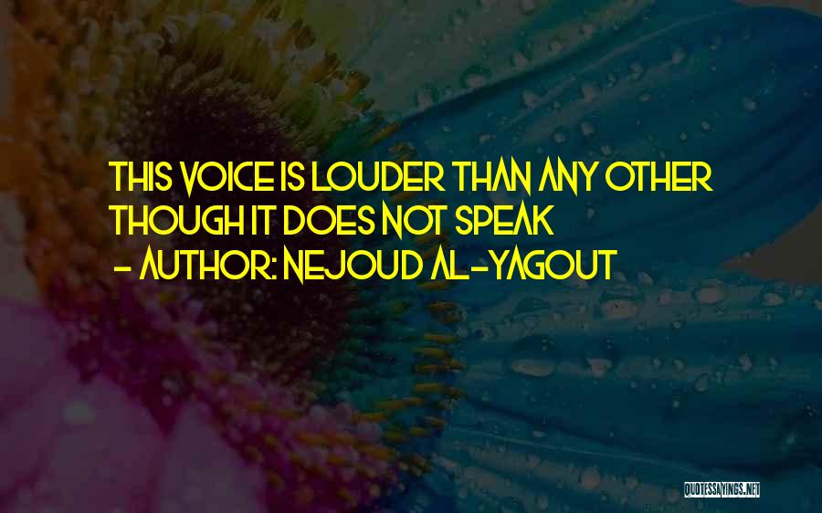 Nejoud Al-Yagout Quotes 1712919