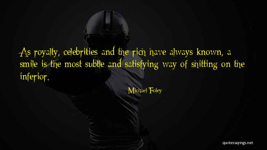 Nejpomalej Quotes By Michael Foley Nejpomalej Quotes By Michael Foley