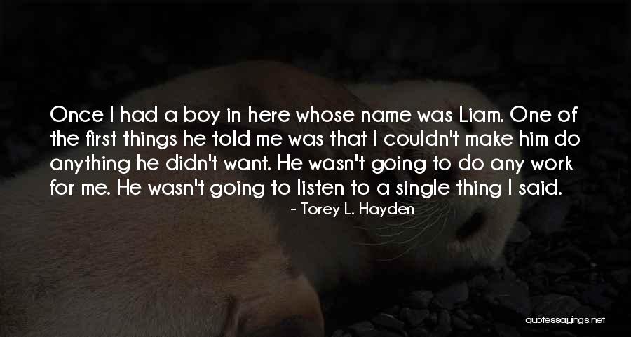 Nejsem Tu Quotes By Torey L. Hayden Nejsem Tu Quotes By Torey L. Hayden