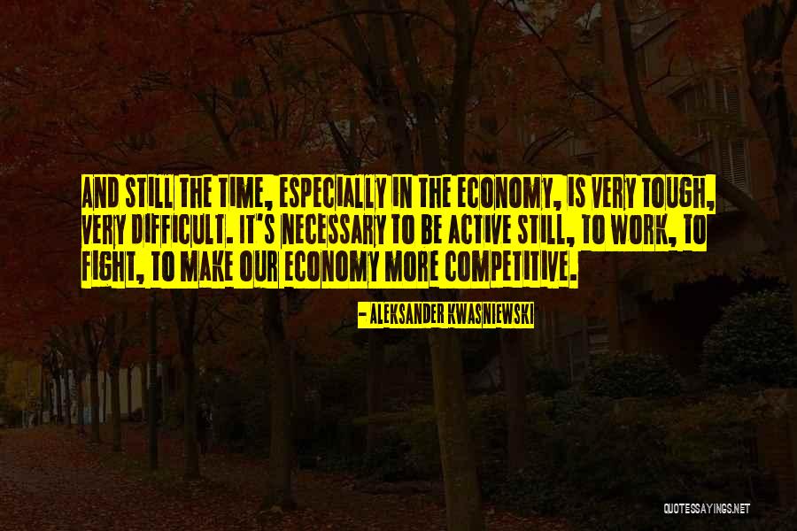 Nekadasnji Quotes By Aleksander Kwasniewski Nekadasnji Quotes By Aleksander Kwasniewski