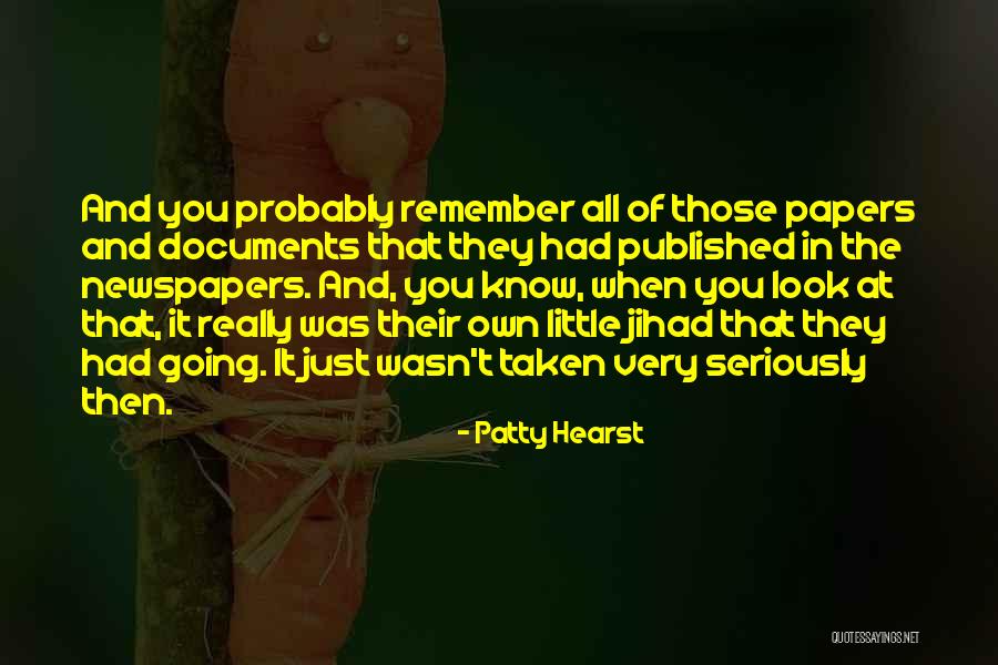 Nekajai Quotes By Patty Hearst Nekajai Quotes By Patty Hearst