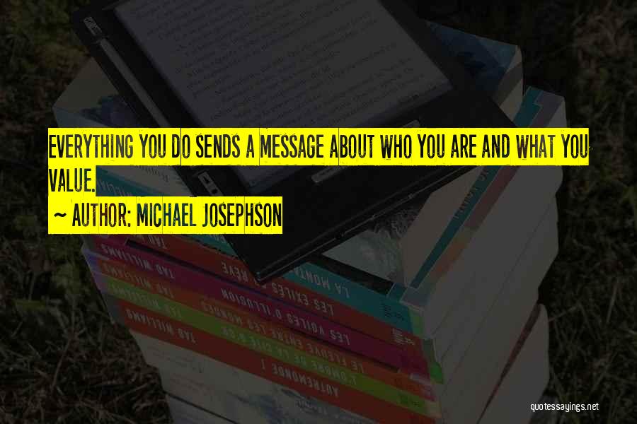 Nekin Magnet Quotes By Michael Josephson