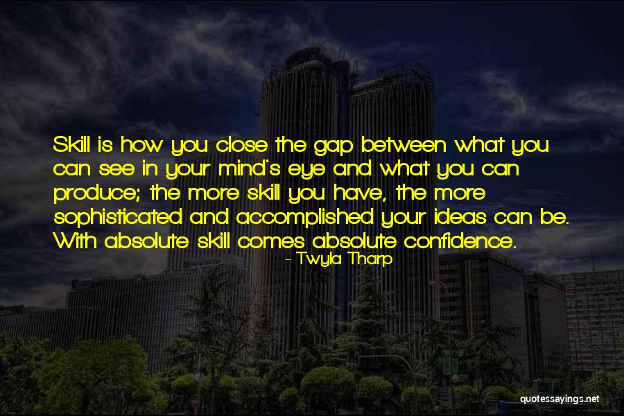 Nekkanti Greenville Quotes By Twyla Tharp Nekkanti Greenville Quotes By Twyla Tharp