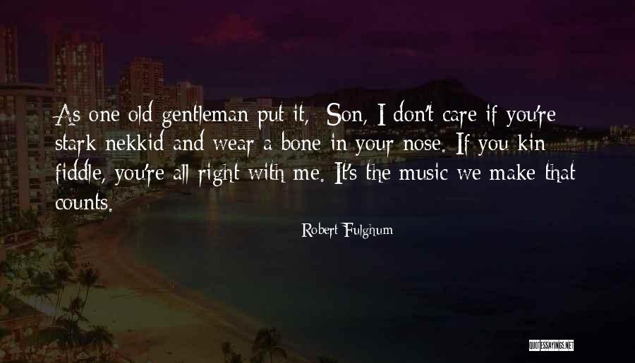 Nekkid Quotes By Robert Fulghum Nekkid Quotes By Robert Fulghum