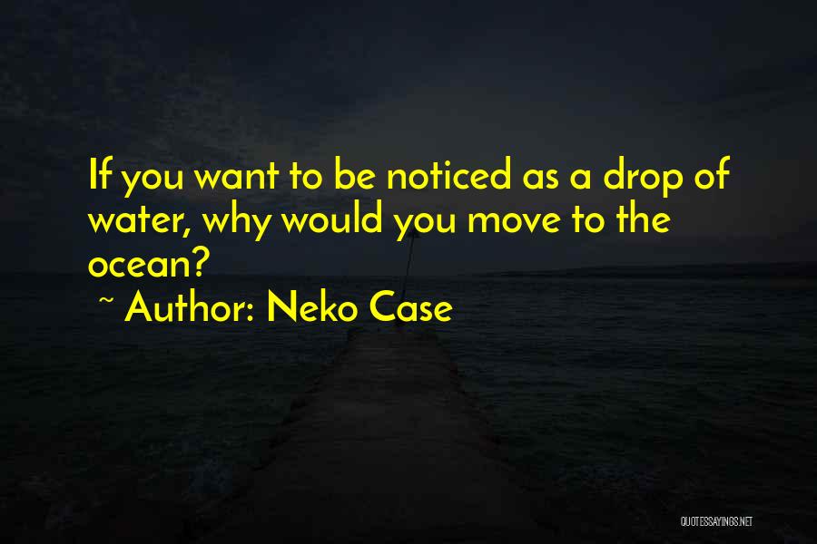 Neko K Quotes By Neko Case