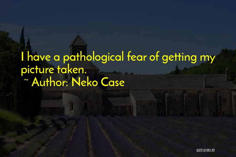 Neko Quotes By Neko Case