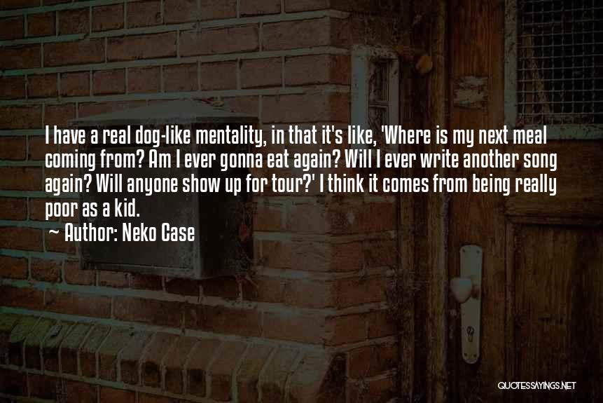 Neko Quotes By Neko Case