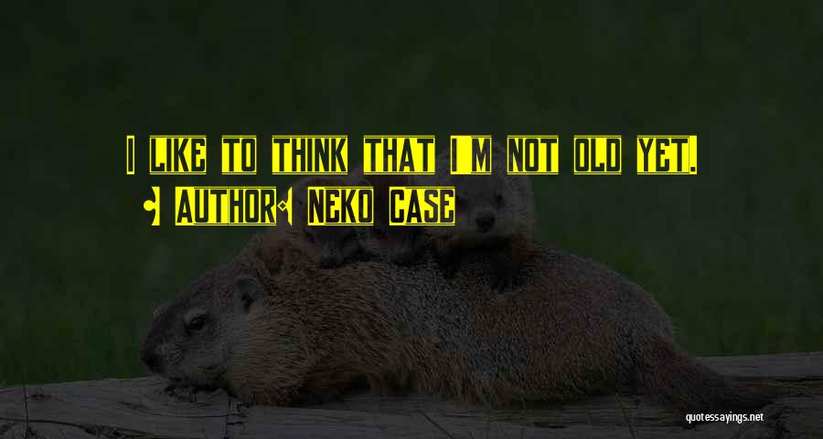 Neko Quotes By Neko Case