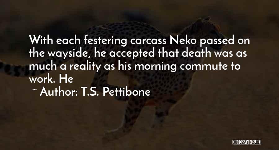 Neko Quotes By T.S. Pettibone