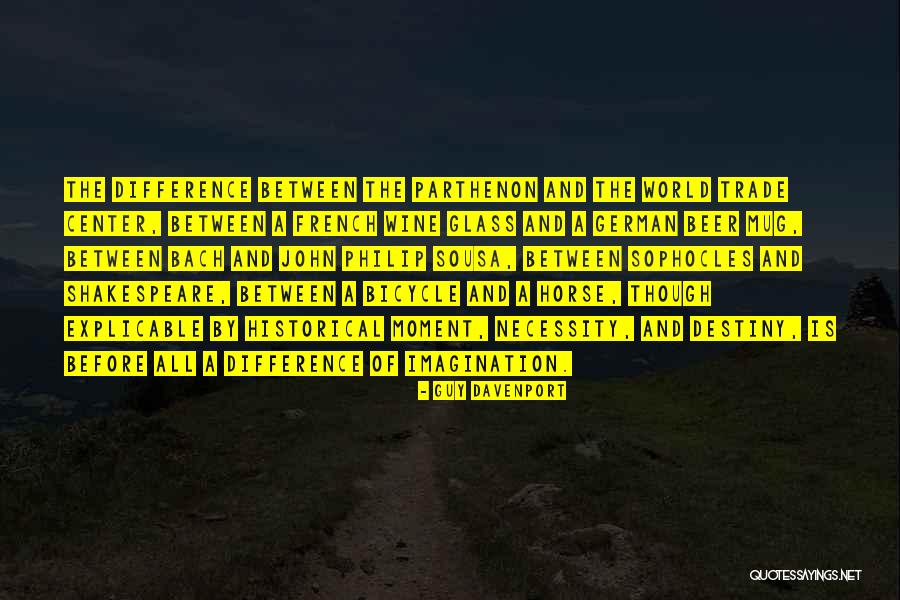 Nektarios Demetriou Quotes By Guy Davenport Nektarios Demetriou Quotes By Guy Davenport