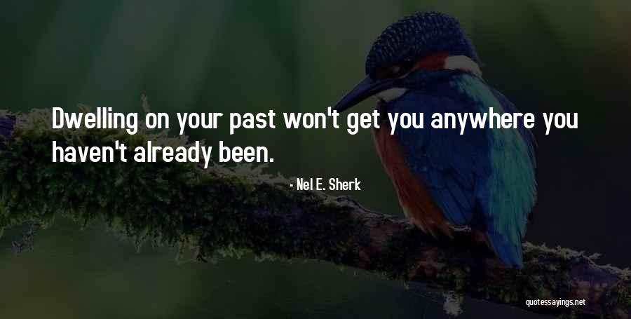 Nel E. Sherk Quotes 1859686 Nel E. Sherk Quotes 1859686