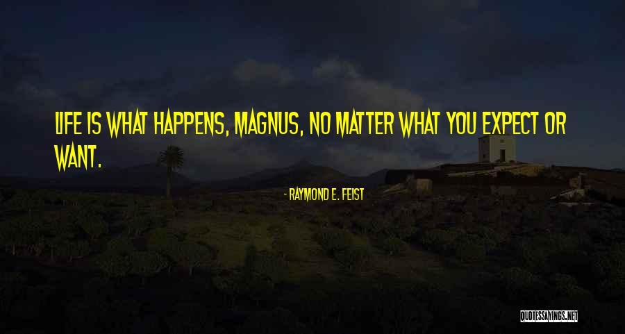 Nel Gy Barom Videa Quotes By Raymond E. Feist