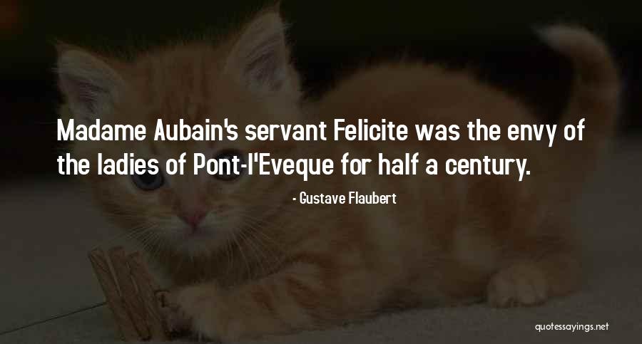Nelaganna Quotes By Gustave Flaubert Nelaganna Quotes By Gustave Flaubert