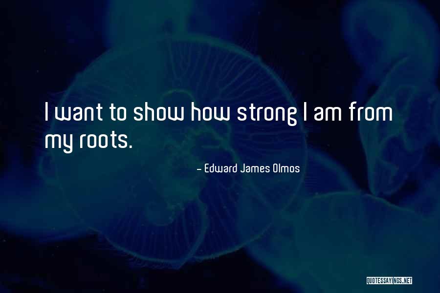 Nelaime Alytuje Quotes By Edward James Olmos Nelaime Alytuje Quotes By Edward James Olmos
