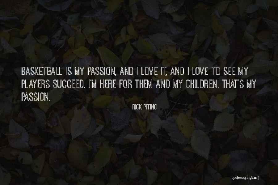 Nelaime Alytuje Quotes By Rick Pitino Nelaime Alytuje Quotes By Rick Pitino
