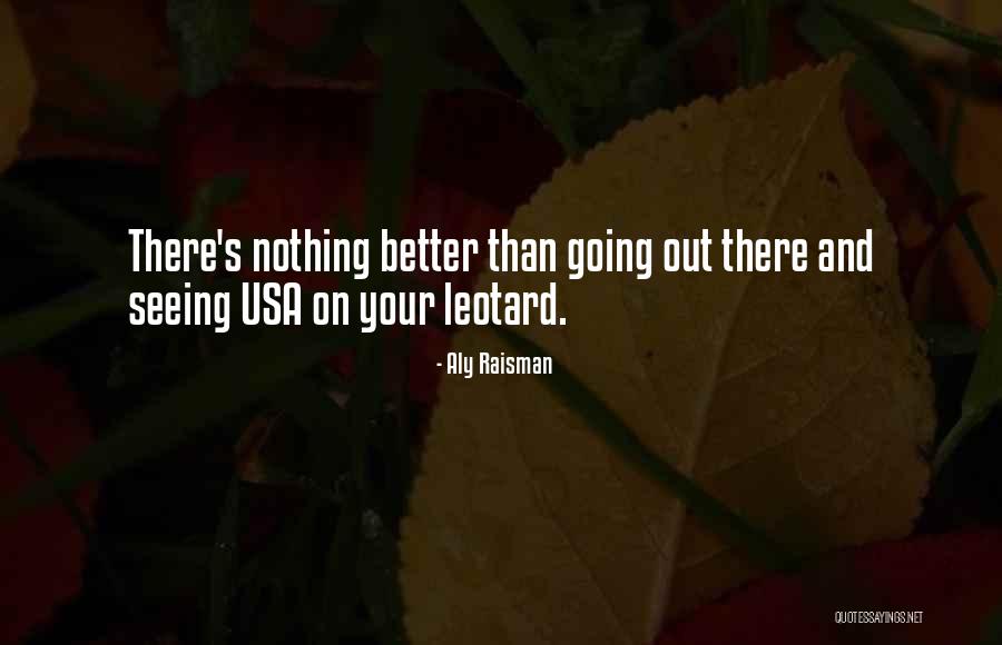 Nelaimes Gadijumi Quotes By Aly Raisman Nelaimes Gadijumi Quotes By Aly Raisman